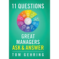 11 Questions Great Managers Ask & Answer - Hardcover