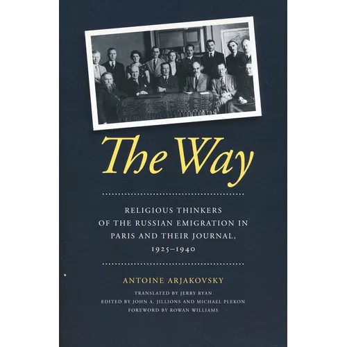 The Way: Religious Thinkers of the Russian Emigration in Paris and Their Journal, 1925-1940 - Paperback