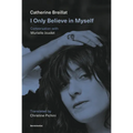 I Only Believe in Myself: Conversation with Murielle Joudet - Paperback
