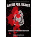 Hunt for Justice: The True Story Of An Undercover Wildlife Agent - Paperback
