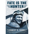 Fate Is the Hunter - Paperback