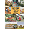 Every Nook & Cranny: A World Travel Guide: Book 1 - Paperback