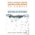 Pollution Limits and Pollutersa Efforts to Comply: The Role of Government Monitoring and Enforcement - Paperback