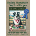 Healthy Homemade Dog Food Recipes - Paperback
