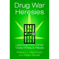 Drug War Heresies - Paperback