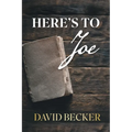 Here's to Joe - Paperback