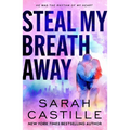 Steal My Breath Away - Paperback