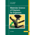 Materials Science of Polymers for Engineers 3e - Hardcover