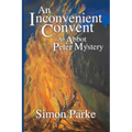 An Inconvenient Convent: An Abbot Peter Mystery - Paperback