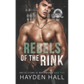 Rebels of the Rink - Paperback