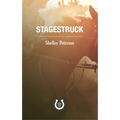 Stagestruck: The Saddle Creek Series - Paperback