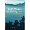 God's Wisdom for Making Peace: Daily Devotions in the Letter to Philemon - Hardcover