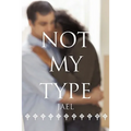 Not My Type - Hardcover