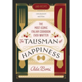 The Talisman of Happiness: The Most Iconic Italian Cookbook Ever Written - Hardcover
