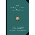 The Family Pleasure Chest: 1,000 Family Fun Ideas - Paperback