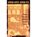 Working Women, Working Men: Sao Paulo & the Rise of Brazil's Industrial Working Class, 1900-1955 - Paperback