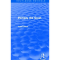 Pompey the Great (Routledge Revivals) - Paperback