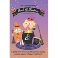 Book of Shadows: A Children's Grimoire of spell basics & Pagan traditions! - Paperback
