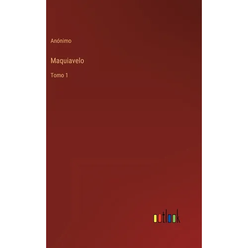 Maquiavelo: Tomo 1 - Hardcover