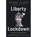 Liberty or Lockdown - Paperback