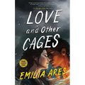 Love and Other Cages - Paperback