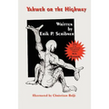 Yahweh or the Highway: The Power of Choices, Faith, and Visualization in Healing - Paperback