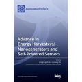 Advance in Energy Harvesters/Nanogenerators and Self-Powered Sensors - Hardcover