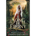 Song of Ebony: A Snow White Retelling - Paperback