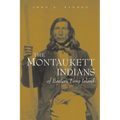 The Montaukett Indians of Eastern Long Island - Paperback
