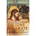 The Lost Gospel of Judas Iscariot: A New Look at Betrayer and Betrayed - Hardcover