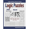 Logic Puzzles: 500 New Hard Puzzles (Battleships, Hakyuu, Sudoku, Kakuro, Hitori, Suguru, Binary Puzzle, Minesweeper, Masyu, Jigsaw Sudoku) - Paperback