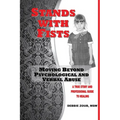 Stands With Fists: Moving Beyond Psychological and Verbal Abuse - Paperback