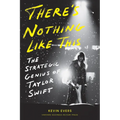 There's Nothing Like This: The Strategic Genius of Taylor Swift - Hardcover