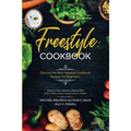 Freestyle Cookbook: Discover the Best Freestyle Cookbook Recipes For Beginners - Delicious And Healthy Cooking: With Sally P. Bean & Heidi - Paperback