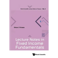 Lecture Notes in Fixed Income Fundamentals - Paperback