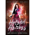 Hateful Heroes - Hardcover