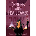Demons and Tea Leaves - Paperback