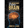 The Importance of Having a Brain Tales from the History of Medicine: Expanded Second Edition - Paperback
