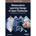 Metasystems Learning Design of Open Textbooks: Emerging Research and Opportunities - Paperback