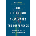 The Difference That Makes the Difference: Nlp and the Science of Positive Change - Paperback