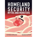 Homeland Security: Myths and Monsters - Paperback