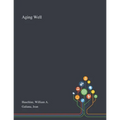 Aging Well - Paperback