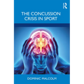 The Concussion Crisis in Sport - Paperback