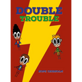 The Adventures of Isaac and Isaiah: Double Trouble - Hardcover