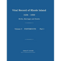 Vital Record of Rhode Island 1636-1850: Births, Marriages and Deaths: Portsmouth - Paperback