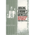 Judging Jehovahs Witnesses: Religious Persecution and the Dawn of the Rights Revolution - Paperback