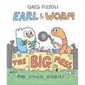 Earl & Worm #2: The Big Mess and Other Stories - Hardcover