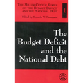 The Budget Deficit and the National Debt: Volume I - Paperback