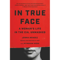 In True Face: A Woman's Life in the Cia, Unmasked - Paperback