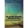 Bat, Scalpel, Sheepskin, Beneath the Cross: Narratives on the Life of Gail Eason Hopkins - Paperback